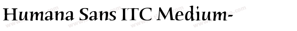 Humana Sans ITC Medium字体转换